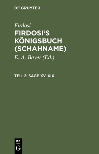 Firdosi: Firdosi's Königsbuch (Schahname) / Sage XV?XIX - E. A. Bayer; Firdosi