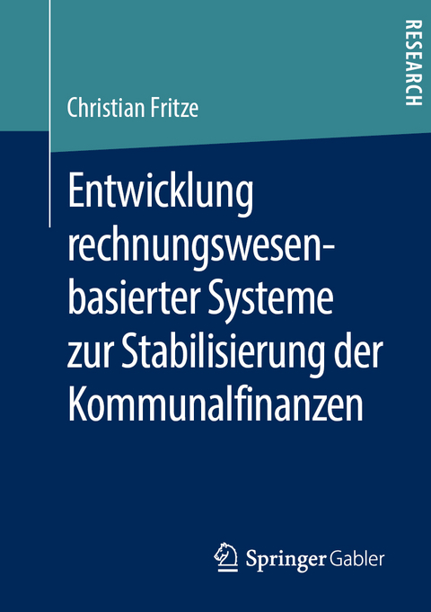 Entwicklung rechnungswesenbasierter Systeme zur Stabilisierung der Kommunalfinanzen - Christian Fritze