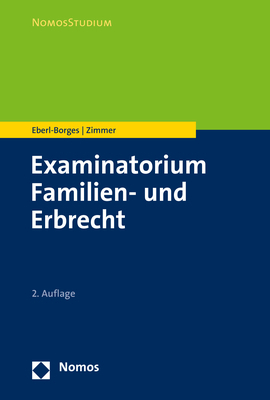 Examinatorium Familien- und Erbrecht - Christina Eberl-Borges, Michael Zimmer
