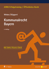 Kommunalrecht Bayern - Weber, Tobias; Köppert, Valentin