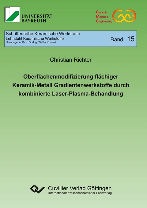 Oberflächenmodifizierung flächiger Keramik-Metall Gradientenwerkstoffe durch kombinierte Laser-Plasma-Behandlung - Christian Richter
