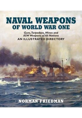 Naval Weapons of World War One - Norman Friedman