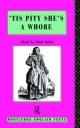 'Tis Pity She's A Whore: John Ford John Ford Author