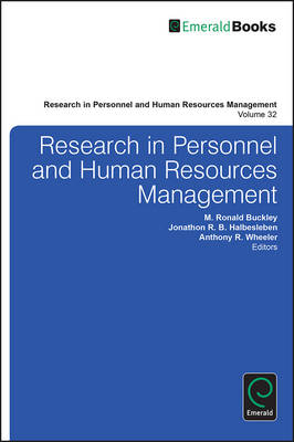 Research in Personnel and Human Resources Management - M. Ronald Buckley; Jonathon R. B. Halbesleben; Anthony R. Wheeler