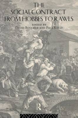 Social Contract from Hobbes to Rawls -  David Boucher,  Paul Kelly