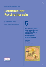 Lehrbuch der Psychotherapie / Bd. 5: Psychoanalytische und tiefenpsychologisch fundierte Kinder- und Jugendlichenpsychotherapie - 