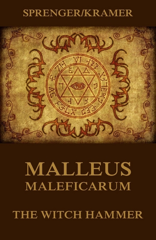 Malleus Maleficarum - The Witch Hammer - Jakob Sprenger; Heinrich Kramer