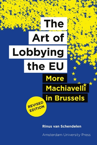 Art of Lobbying the EU - van Schendelen Rinus van Schendelen