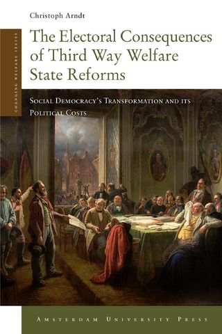 Electoral Consequences of Third Way Welfare State Reforms - Arndt Christoph Arndt