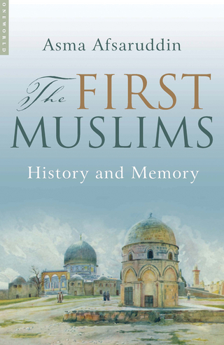 First Muslims - Asma Afsaruddin