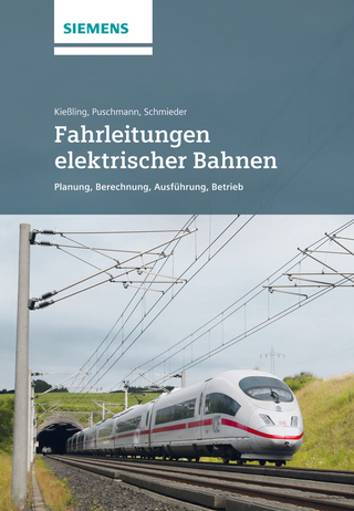 Fahrleitungen elektrischer Bahnen - Friedrich Kiessling; Rainer Puschmann; Axel Schmieder