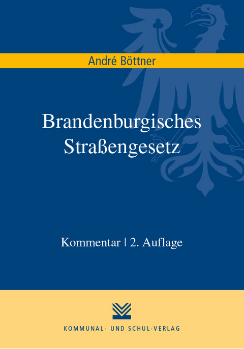 Brandenburgisches Straßengesetz - André Böttner