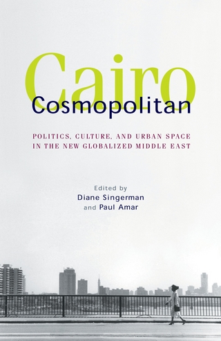 Cairo Cosmopolitan - Diane Singerman; Paul Amar