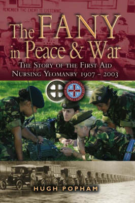FANY in Peace & War -  Hugh Popham