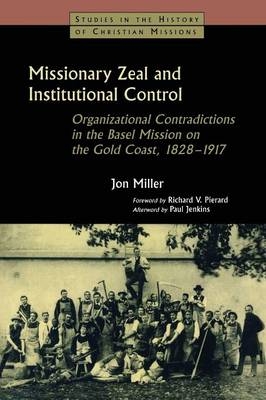 Missionary Zeal and Institutional Control - Jon Miller