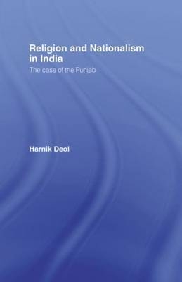 Religion and Nationalism in India -  Harnik Deol