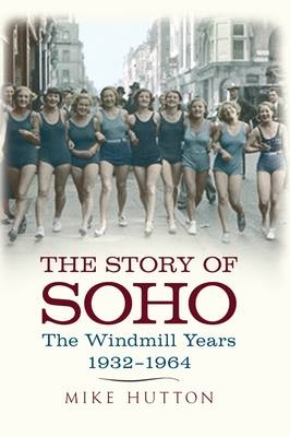 Story of Soho - Mike Hutton