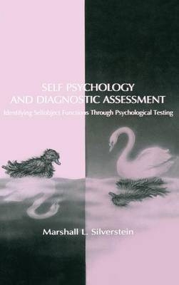 Self Psychology and Diagnostic Assessment - Marshall L. Silverstein