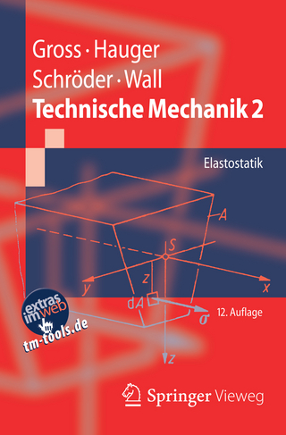 Technische Mechanik 2 - Dietmar Gross; Werner Hauger; Jörg Schröder; Wolfgang A. Wall