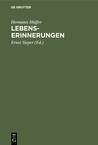 Lebenserinnerungen - Hermann Hüffer; Ernst Sieper