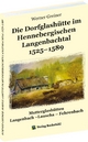 Die Dorfglashütte im Hennebergischen Langenbachtal 1525-1589: Mutterglashütten Langenbach -Lauscha - Fehrenbach