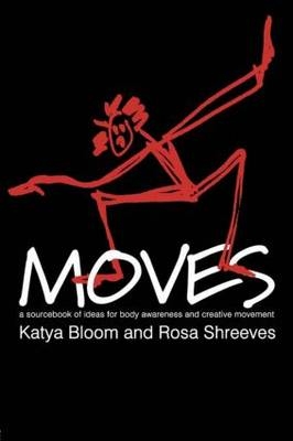 Moves - Katya Bloom; Rosa Shreeves