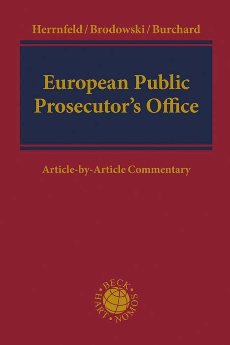 European Public Prosecutor’s Office - Hans-Holger Herrnfeld, Dominik Brodowski, Christoph Burchard