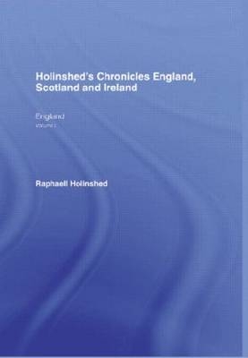 Holinshed's Chronicles England, Scotland and Ireland - Raphaell Holinshead