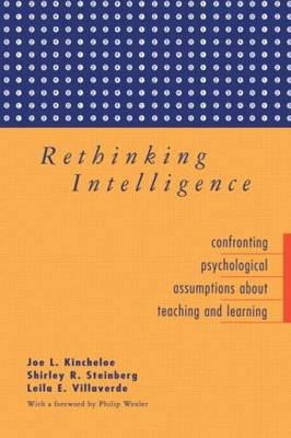 Rethinking Intelligence - Joe L. Kincheloe; Shirley R. Steinberg; Leila Villaverde