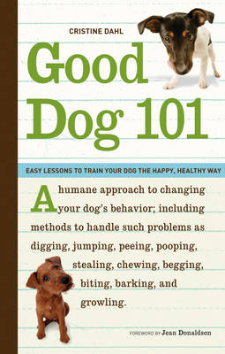 Good Dog 101 -  Cristine Dahl