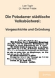 Die Potsdamer städtische Volksbücherei: Vorgeschichte und Gründung