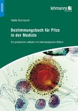 Bestimmungsbuch für Pilze in der Medizin - Dermoumi, Heide
