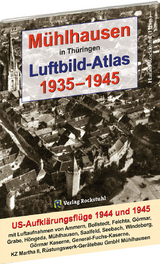 Mühlhausen in Thüringen Luftbild-Atlas 1935–1945 - 