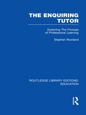 Enquiring Tutor (RLE Edu O) - Stephen Rowland