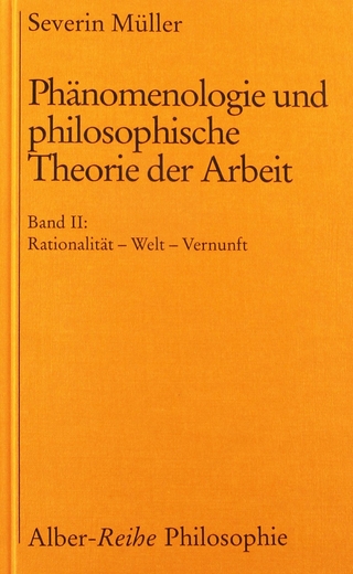 Phänomenologie und philosophische Theorie der Arbeit - Severin Müller
