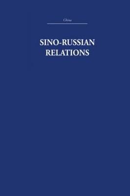 Sino-Russian Relations - R.K.I. Quested