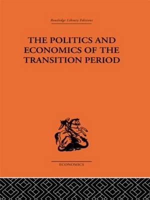 Politics and Economics of the Transition Period - Nikolai Bukharin