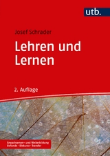 Lehren und Lernen - Schrader, Josef