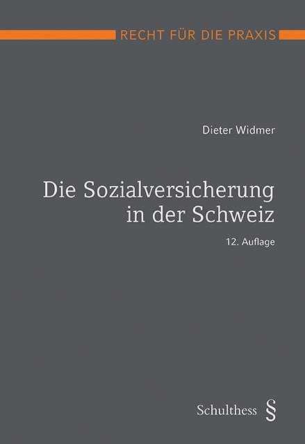 Die Sozialversicherung in der Schweiz (PrintPlu§) - Dieter Widmer