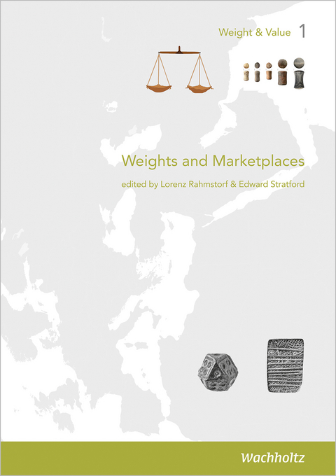 Weights and Marketplaces from the Bronze Age to the Early Modern Period - 