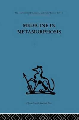 Medicine in Metamorphosis - Martti Siirala