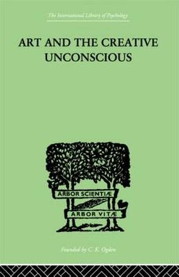 Art And The Creative Unconscious - Erich Neumann