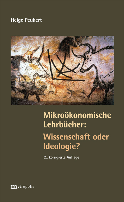 Mikroökonomische Lehrbücher: Wissenschaft oder Ideologie - Helge Peukert