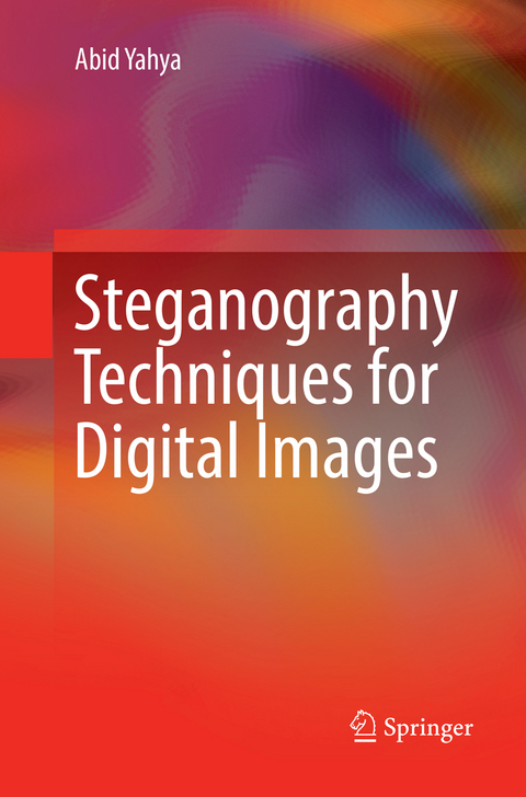 Steganography Techniques for Digital Images - Abid Yahya