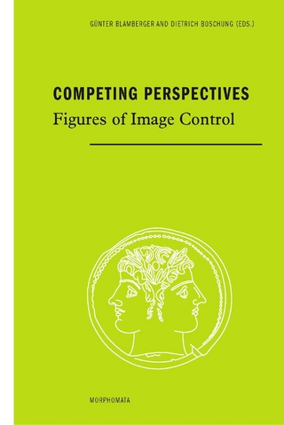 Competing Perspectives - Günter Blamberger; Dietrich Boschung