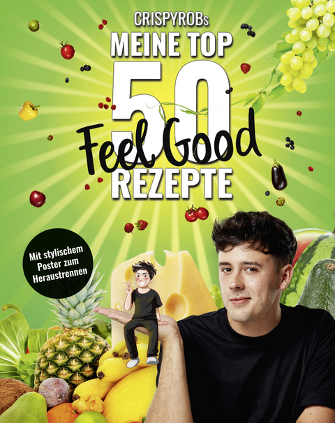CrispyRobs meine Top 50 Feel Good Rezepte -  CrispyRob