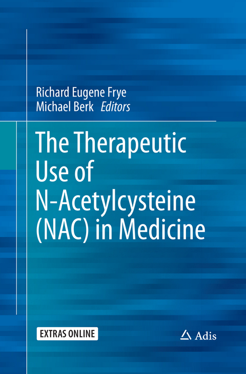 The Therapeutic Use of N-Acetylcysteine (NAC) in Medicine - 