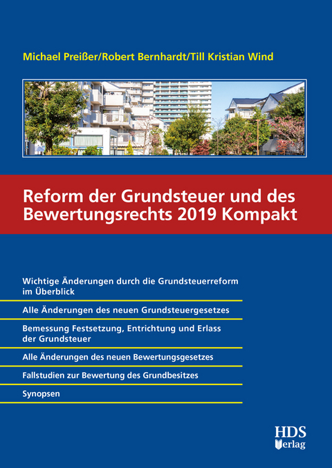 Reform der Grundsteuer und des Bewertungsrechts 2019 Kompakt - Michael Preißer, Robert Bernhardt, Till Kristian Wind