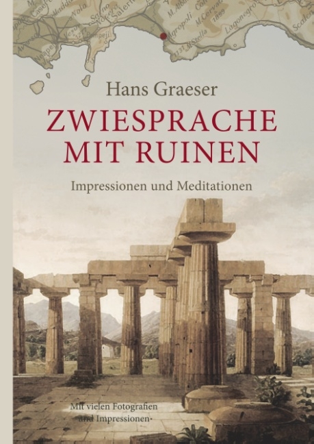 Zwiesprache mit Ruinen - Hans Graeser