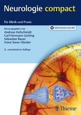 Neurologie compact - Hufschmidt, Andreas; Rauer, Sebastian; Glocker, Franz Xaver; Lücking, Carl Hermann